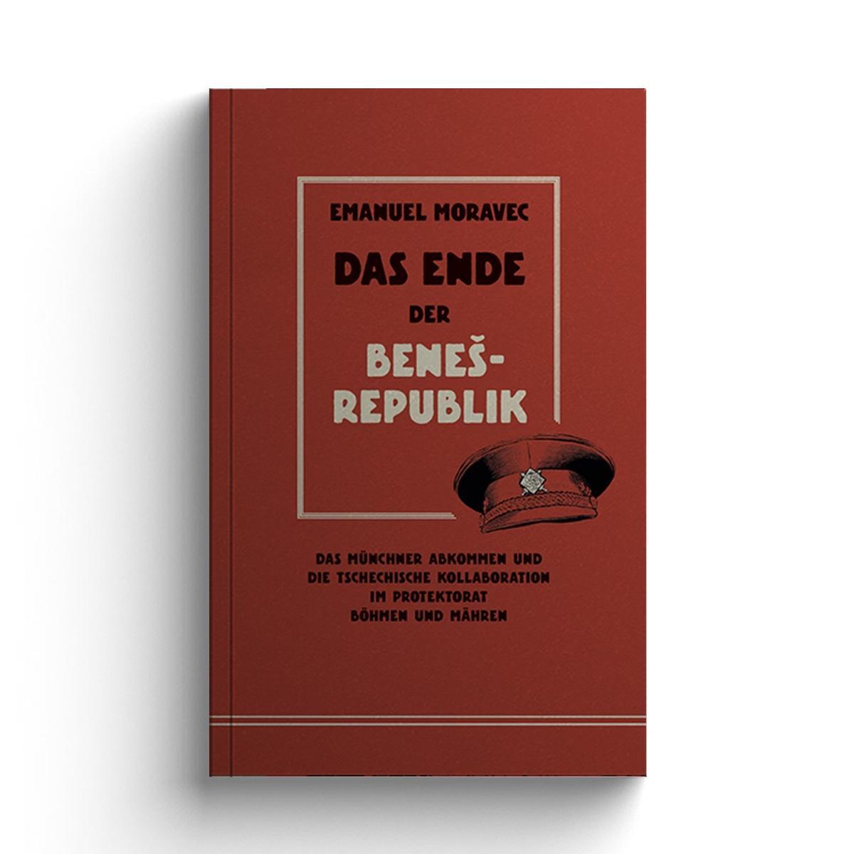 Cover: 9783948145279 | Das Ende der Bene¿-Republik | Emanuel Moravec | Taschenbuch | Deutsch