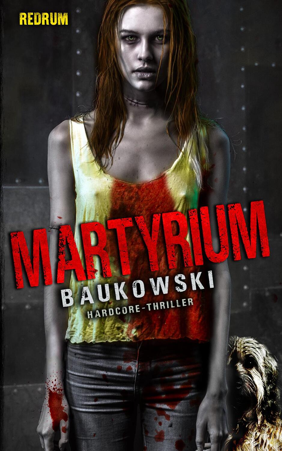 Cover: 9783959577250 | Martyrium | Baukowski | Taschenbuch | Deutsch | 2019 | Redrum Books