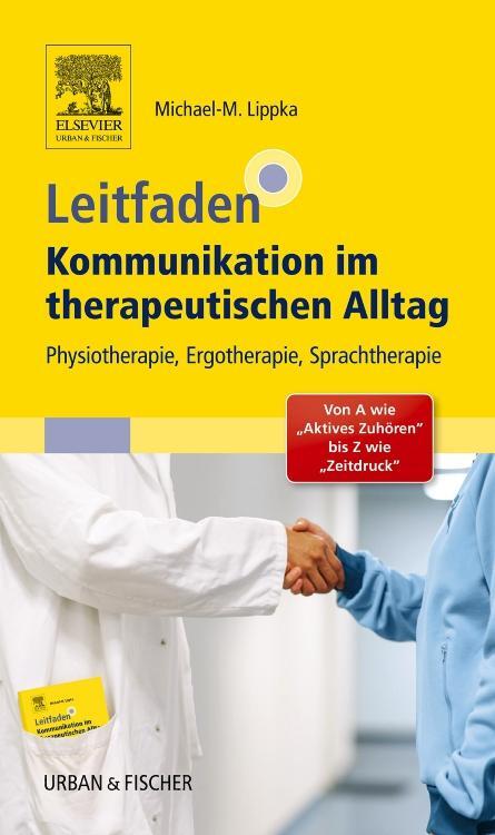 Cover: 9783437451829 | Leitfaden Kommunikation im therapeutischen Alltag | Lippka | Buch