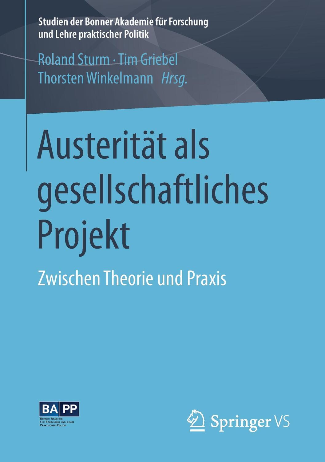 Cover: 9783658174606 | Austerität als gesellschaftliches Projekt | Roland Sturm (u. a.)