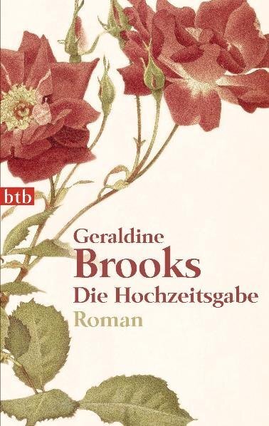 Cover: 9783442738823 | Die Hochzeitsgabe | Roman | Geraldine Brooks | Taschenbuch | 480 S.