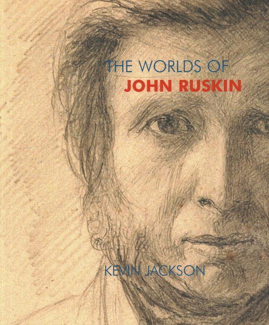 Cover: 9781843681489 | The Worlds of John Ruskin | Kevin Jackson | Taschenbuch | Englisch