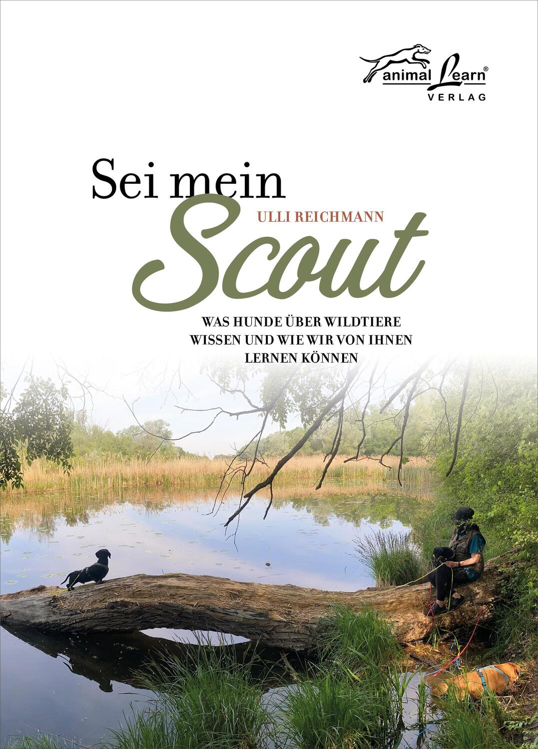 Cover: 9783936188776 | Sei mein Scout | Ulli Reichmann | Buch | 224 S. | Deutsch | 2021