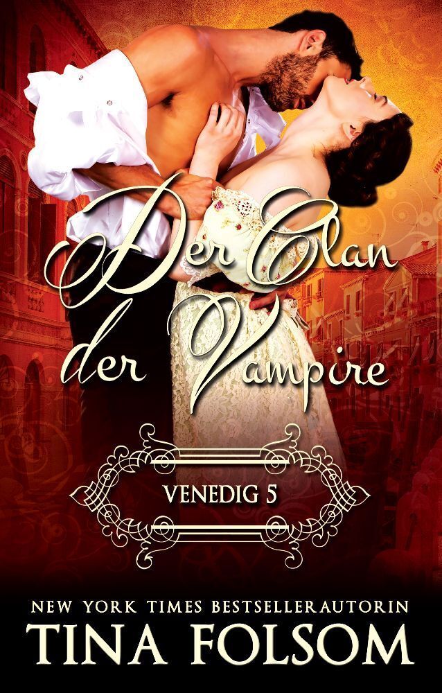 Cover: 9781937519049 | Der Clan der Vampire (Venedig 5 - Marcello & Jane) | Tina Folsom