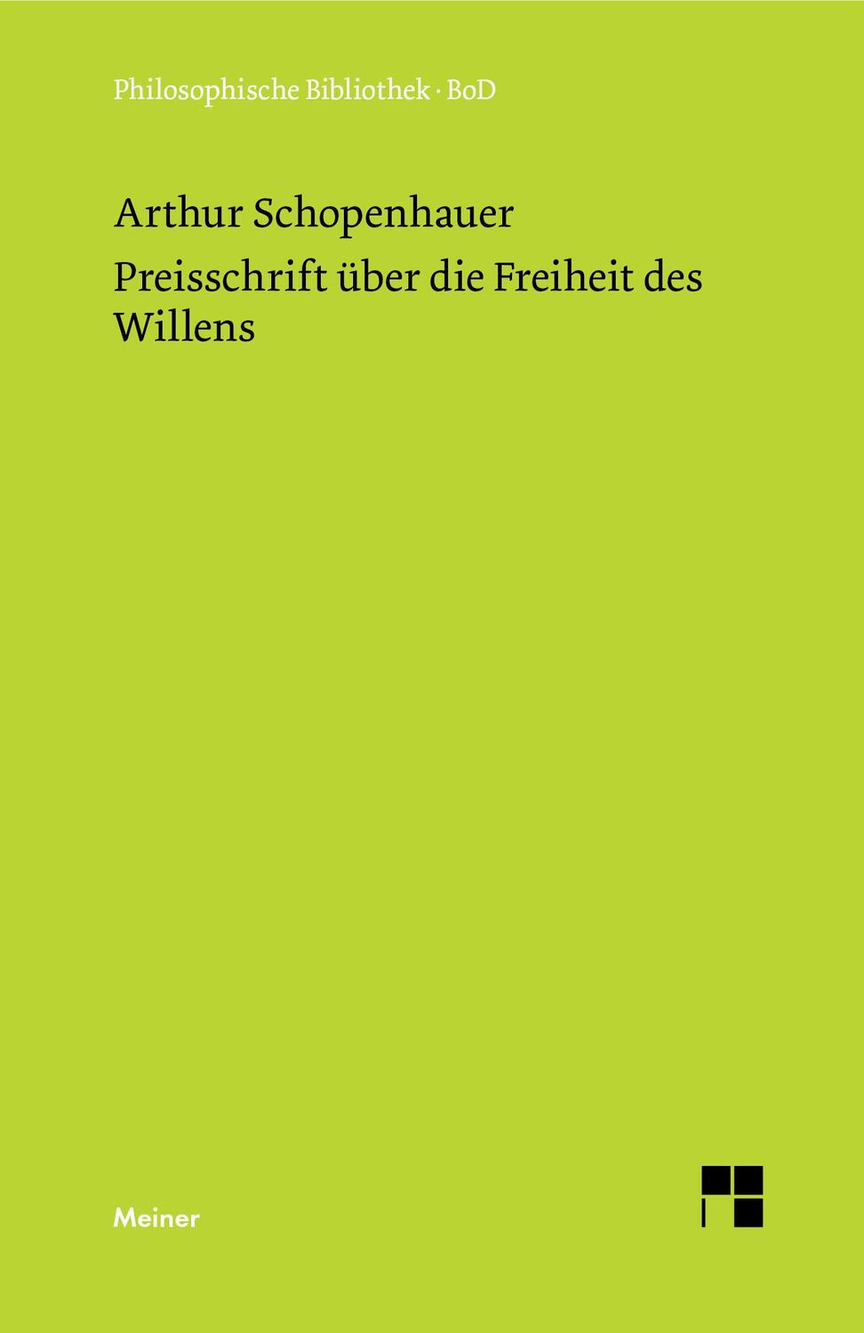 Cover: 9783787304189 | Preisschrift über die Freiheit des Willens | Arthur Schopenhauer