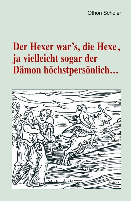 Cover: 9783877601303 | Der Hexer war's, die Hexe, ja vielleicht sogar der Dämon...