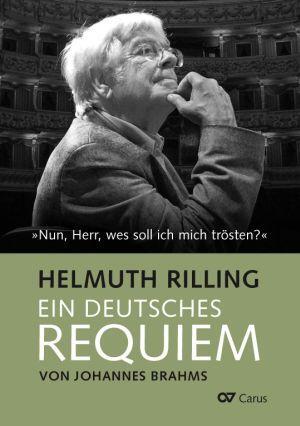 Cover: 9783899482805 | Ein Deutsches Requiem von Johannes Brahms | Helmuth Rilling | Buch