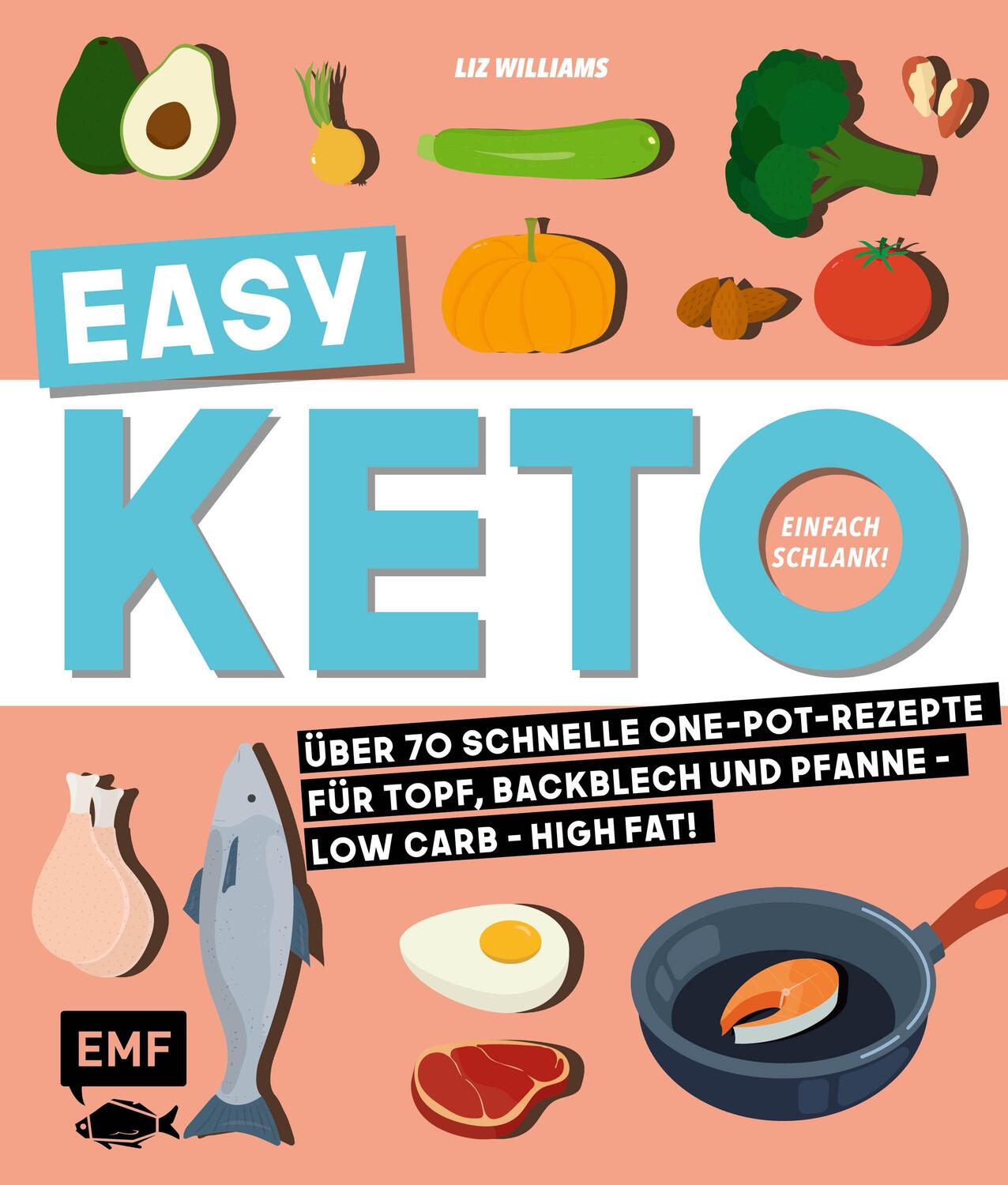 Cover: 9783960934516 | Easy Keto - Einfach schlank! | Liz Williams | Taschenbuch | Deutsch