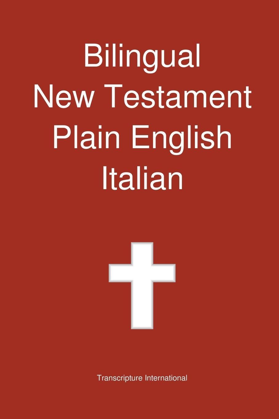 Cover: 9781922217233 | Bilingual New Testament, Plain English - Italian | International