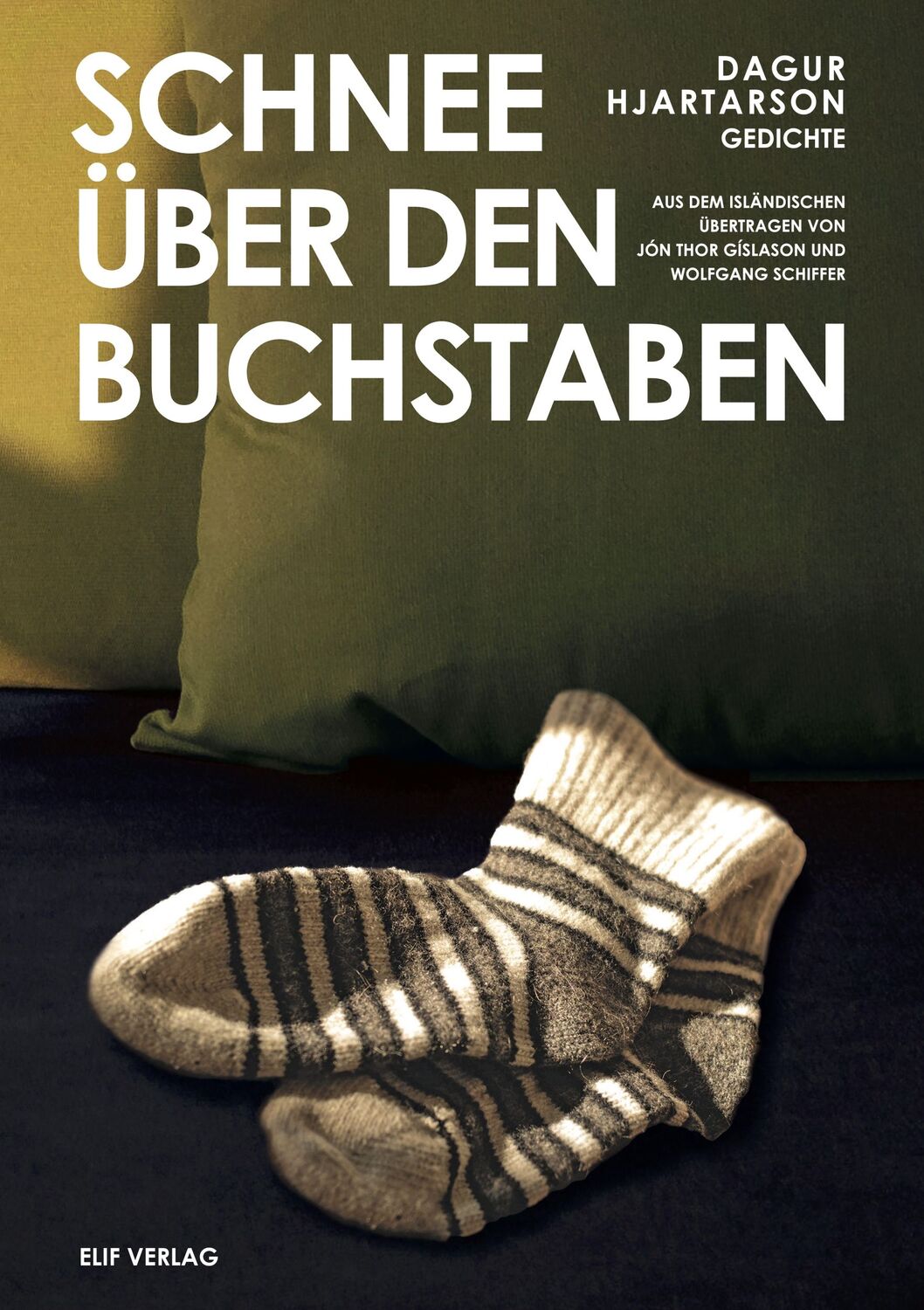 Cover: 9783946989479 | Schnee über den Buchstaben | Gedichte | Dagur Hjartarson | Taschenbuch