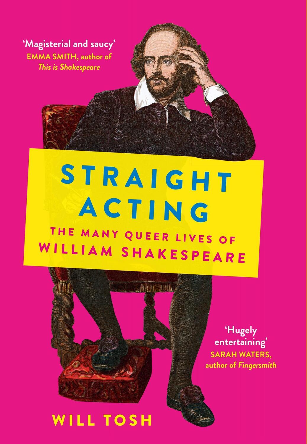 Cover: 9781529390483 | Straight Acting | The Many Queer Lives of William Shakespeare | Tosh