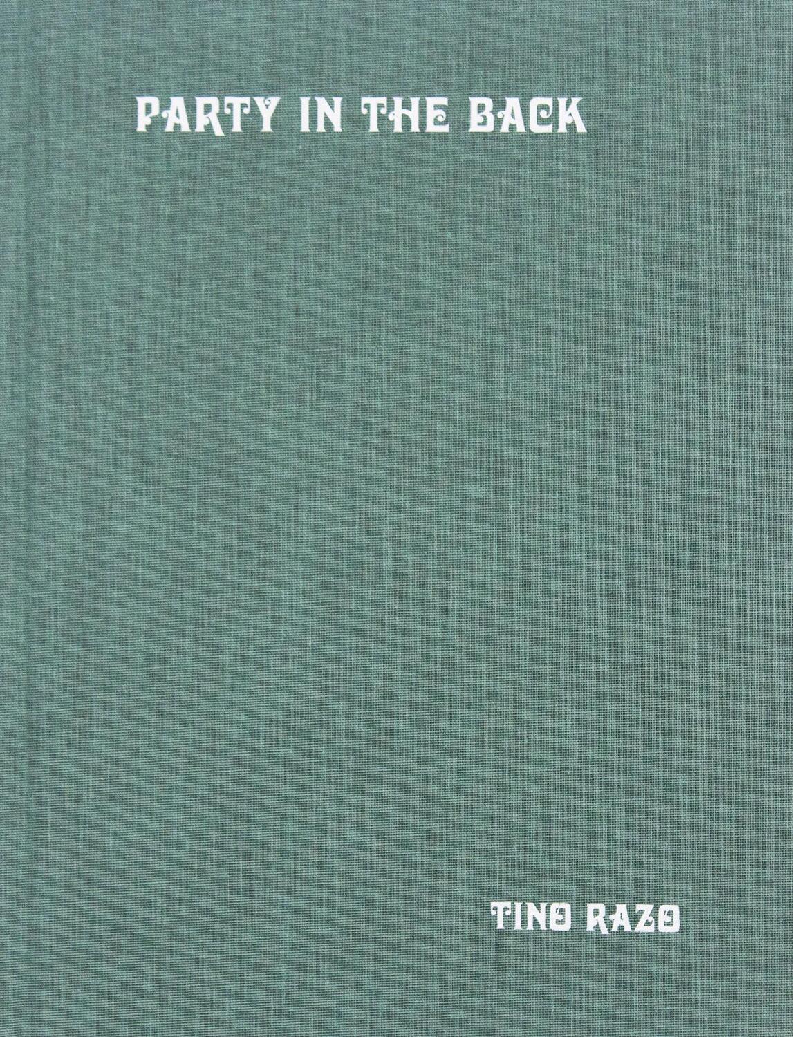 Cover: 9781944860035 | Party in the Back | Tino Razo | Buch | Gebunden | Englisch | 2017