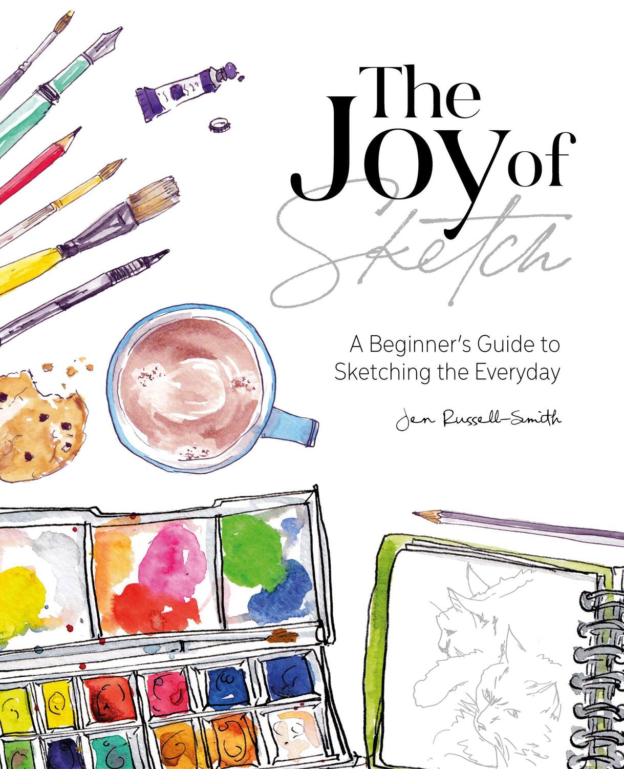 Cover: 9781446308202 | The Joy of Sketch | A beginner's guide to sketching the everyday