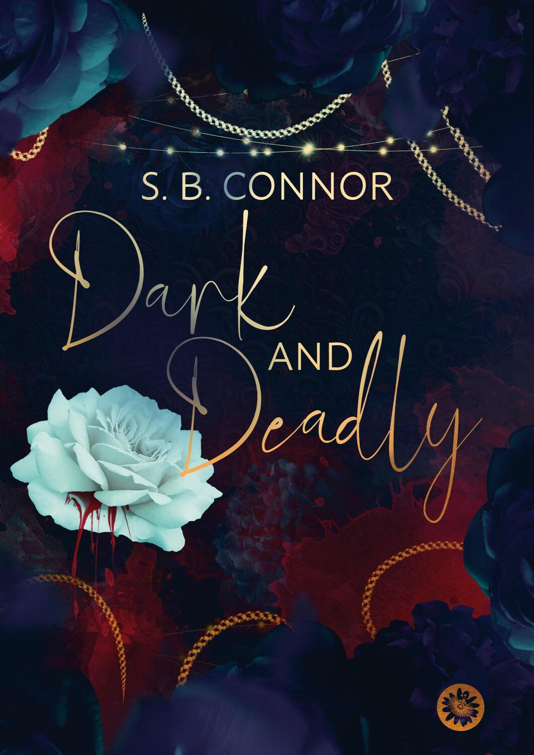 Cover: 9783987520044 | Dark and Deadly | S. B. Connor | Taschenbuch | Paperback | 186 S.