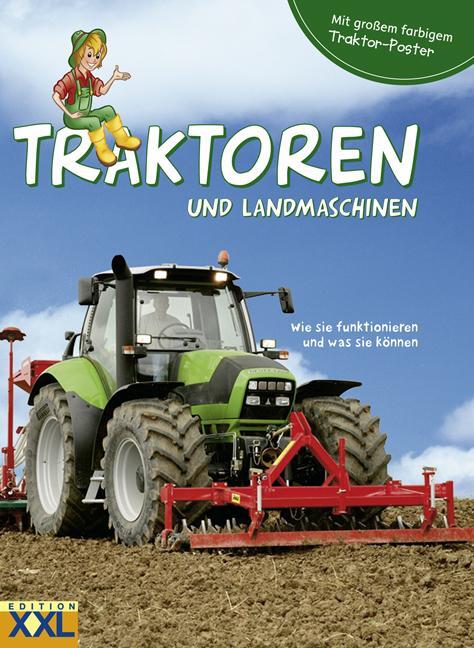 Cover: 9783897366343 | Traktoren und Landmaschinen | Wie sie funktionieren und was sie können