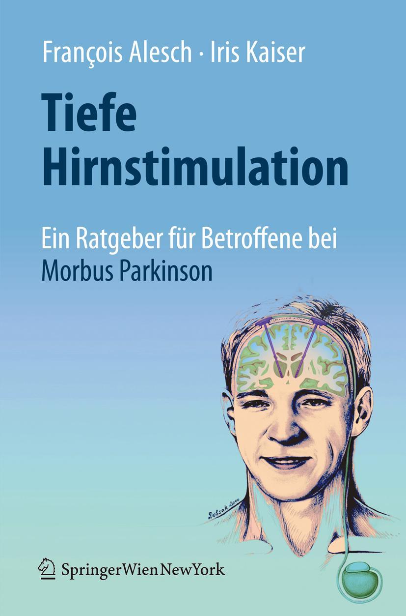 Cover: 9783709102534 | Tiefe Hirnstimulation: Ein Ratgeber für Betroffene bei Morbus...