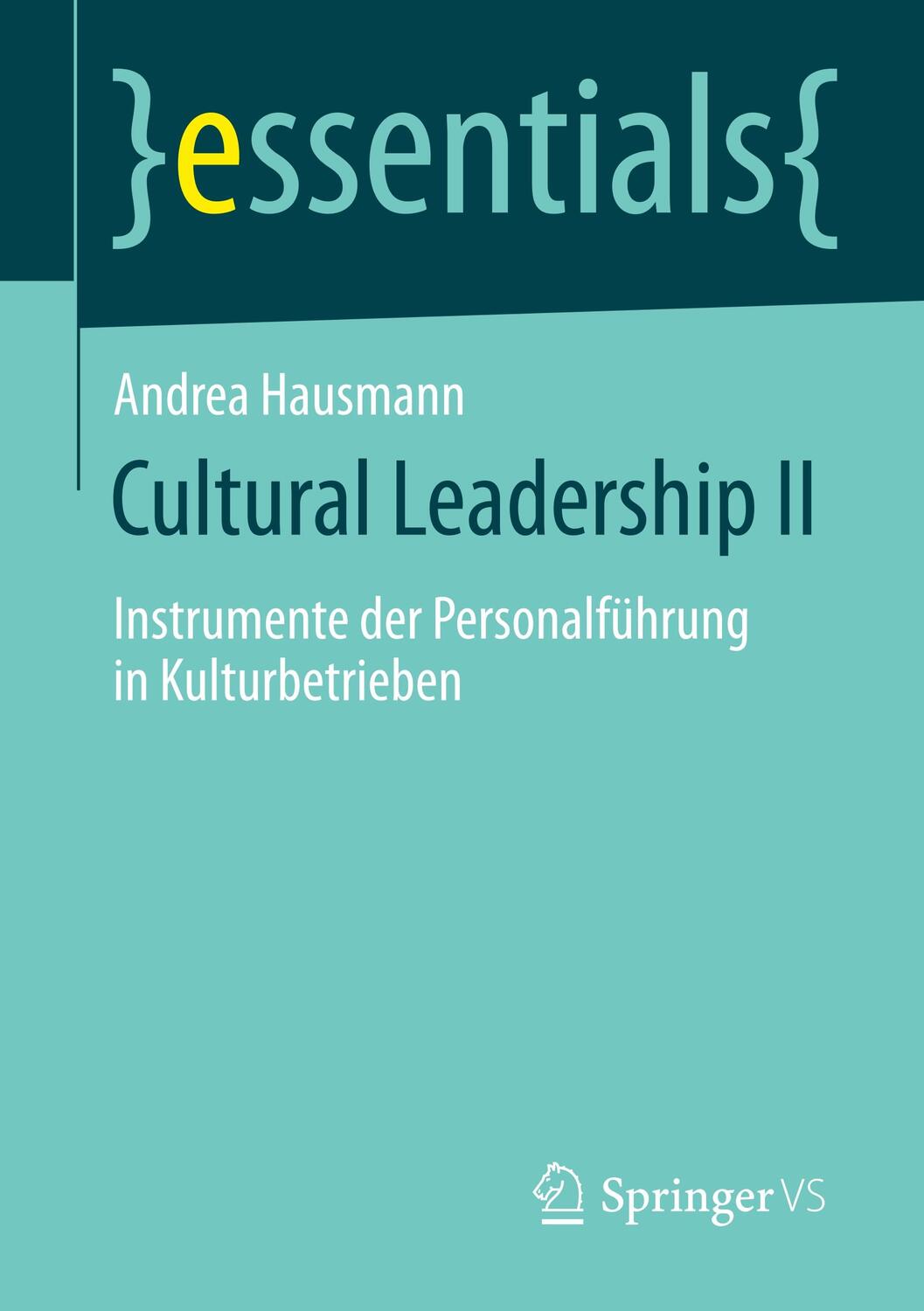 Cover: 9783658286767 | Cultural Leadership II | Andrea Hausmann | Taschenbuch | essentials