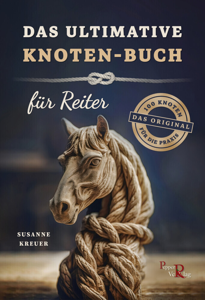 Cover: 9783946239338 | Das ultimative Knoten-Buch - für Reiter | Susanne Kreuer | Taschenbuch