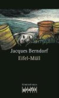 Cover: 9783894252458 | Eifel-Müll | Kriminalroman. Band der Eifel-Serie | Jacques Berndorf