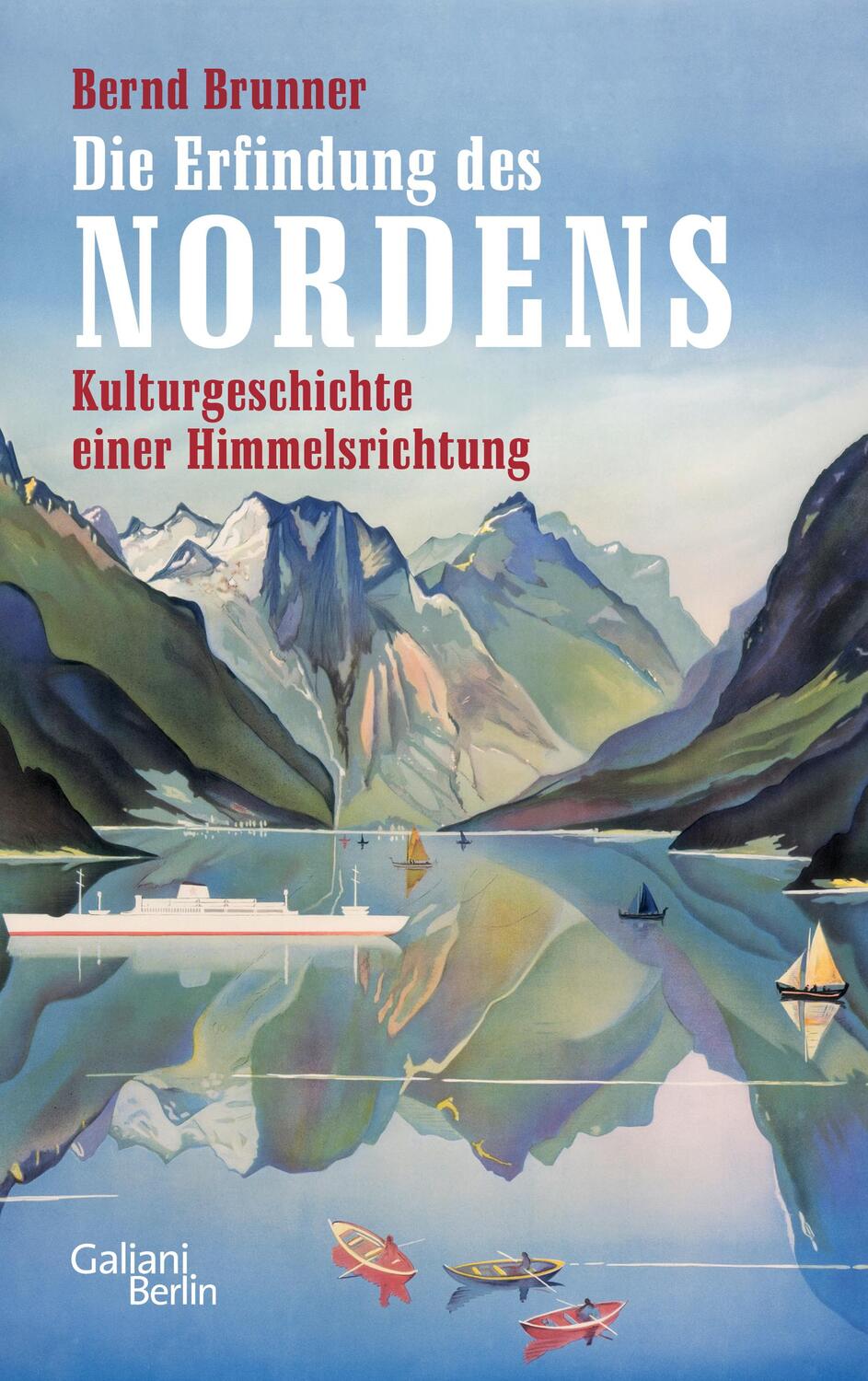 Cover: 9783869711928 | Die Erfindung des Nordens | Kulturgeschichte einer Himmelsrichtung