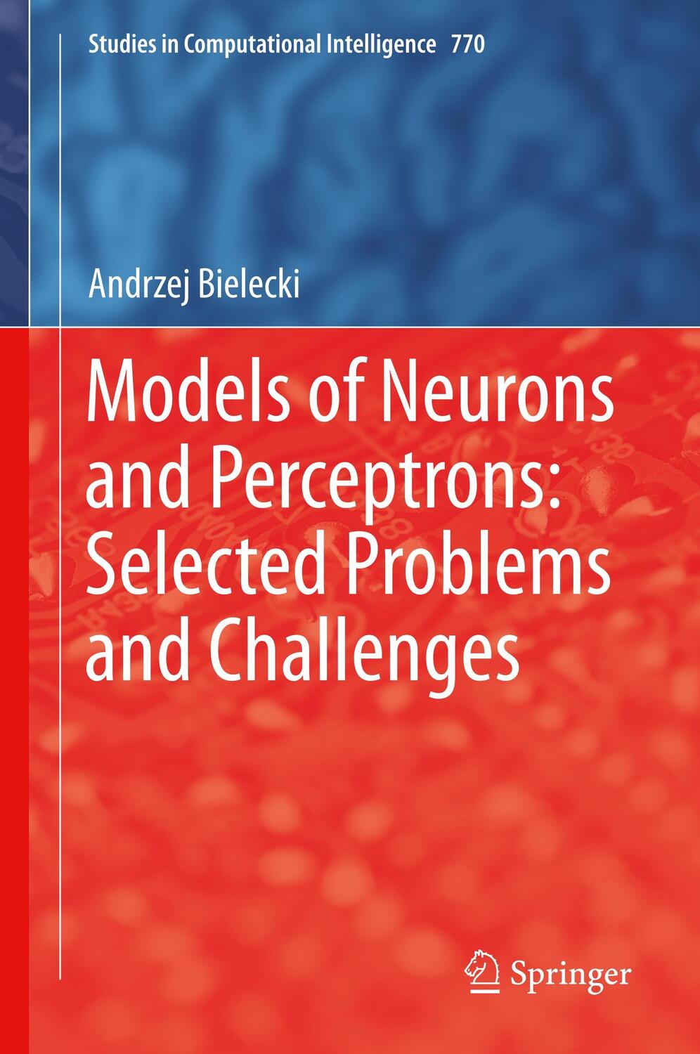 Cover: 9783319901398 | Models of Neurons and Perceptrons: Selected Problems and Challenges