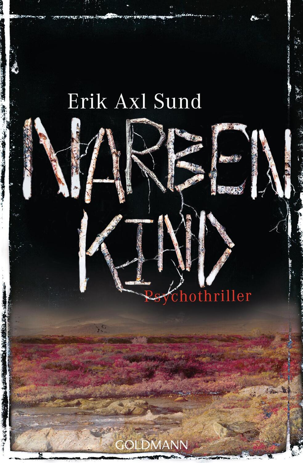 Cover: 9783442481187 | Narbenkind | Psychothriller - Die Victoria-Bergman-Trilogie 2 | Sund