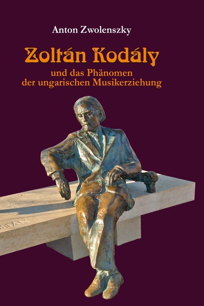Cover: 9783034310840 | Zoltán Kodály | und das Phänomen der ungarischen Musikerziehung | Buch