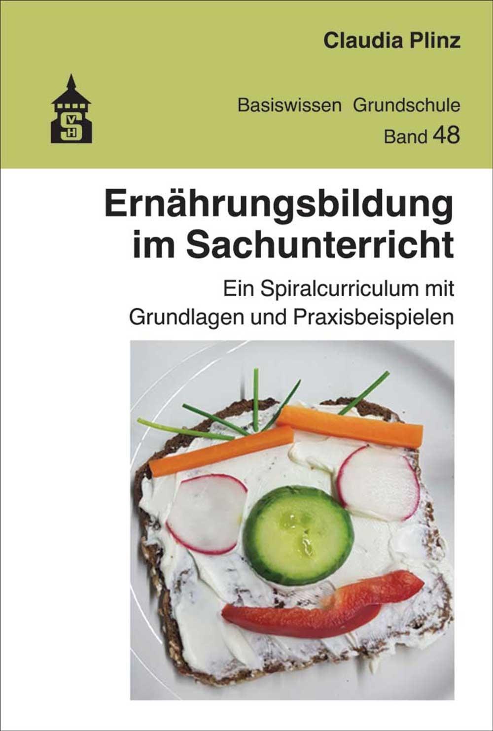 Cover: 9783834021144 | Ernährungsbildung im Sachunterricht | Claudia Plinz | Taschenbuch