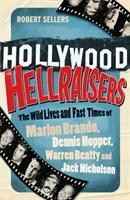 Cover: 9781848091245 | Hollywood Hellraisers | Robert Sellers | Taschenbuch | Englisch | 2010