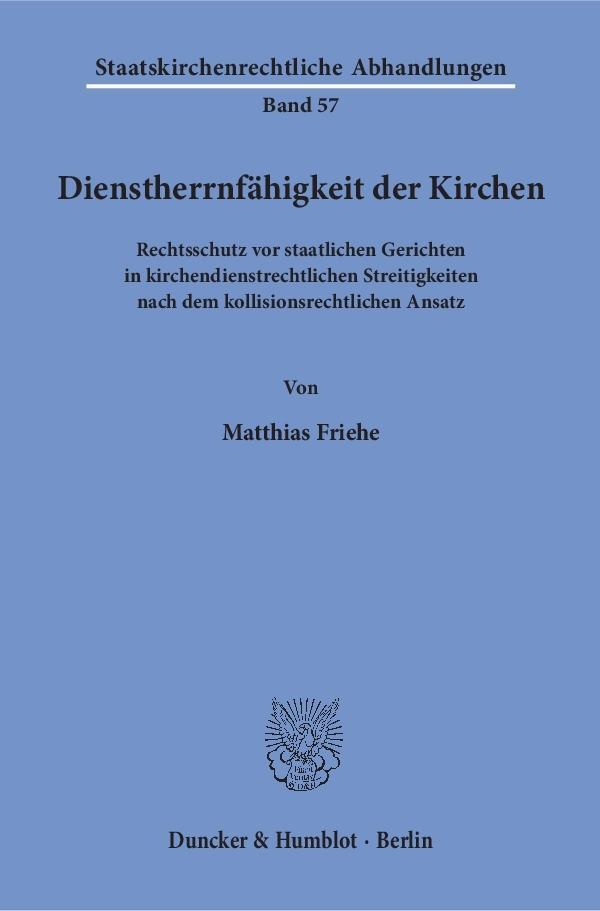 Cover: 9783428155453 | Dienstherrnfähigkeit der Kirchen. | Matthias Friehe | Taschenbuch