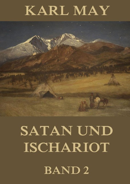 Cover: 9783849691394 | Satan und Ischariot, Band 2 | Neue deutsche Rechtschreibung | Karl May