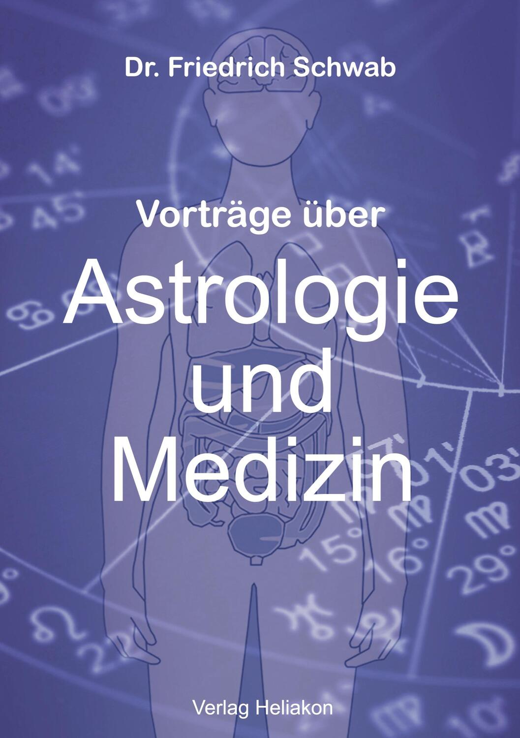 Cover: 9783949496097 | Vorträge über Astrologie und Medizin | Friedrich Schwab | Taschenbuch