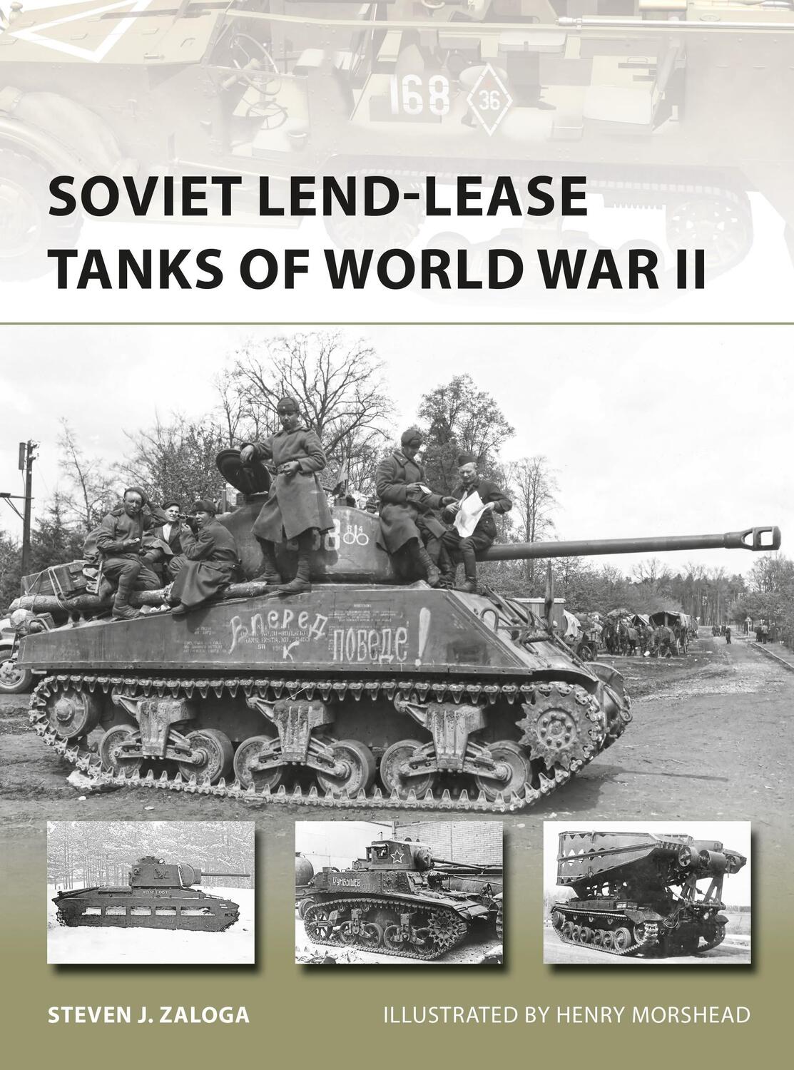 Cover: 9781472818133 | Soviet Lend-Lease Tanks of World War II | Steven J Zaloga | Buch