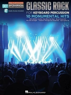 Cover: 9781480354562 | Classic Rock - 10 Monumental Hits: Keyboard Percussion Easy...