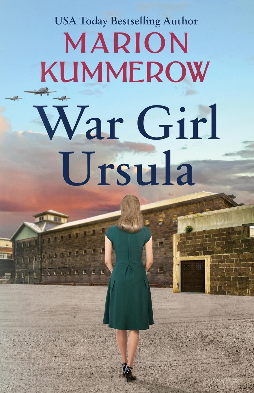 Cover: 9783948865009 | War Girl Ursula | A bittersweet novel of WWII | Marion Kummerow | Buch