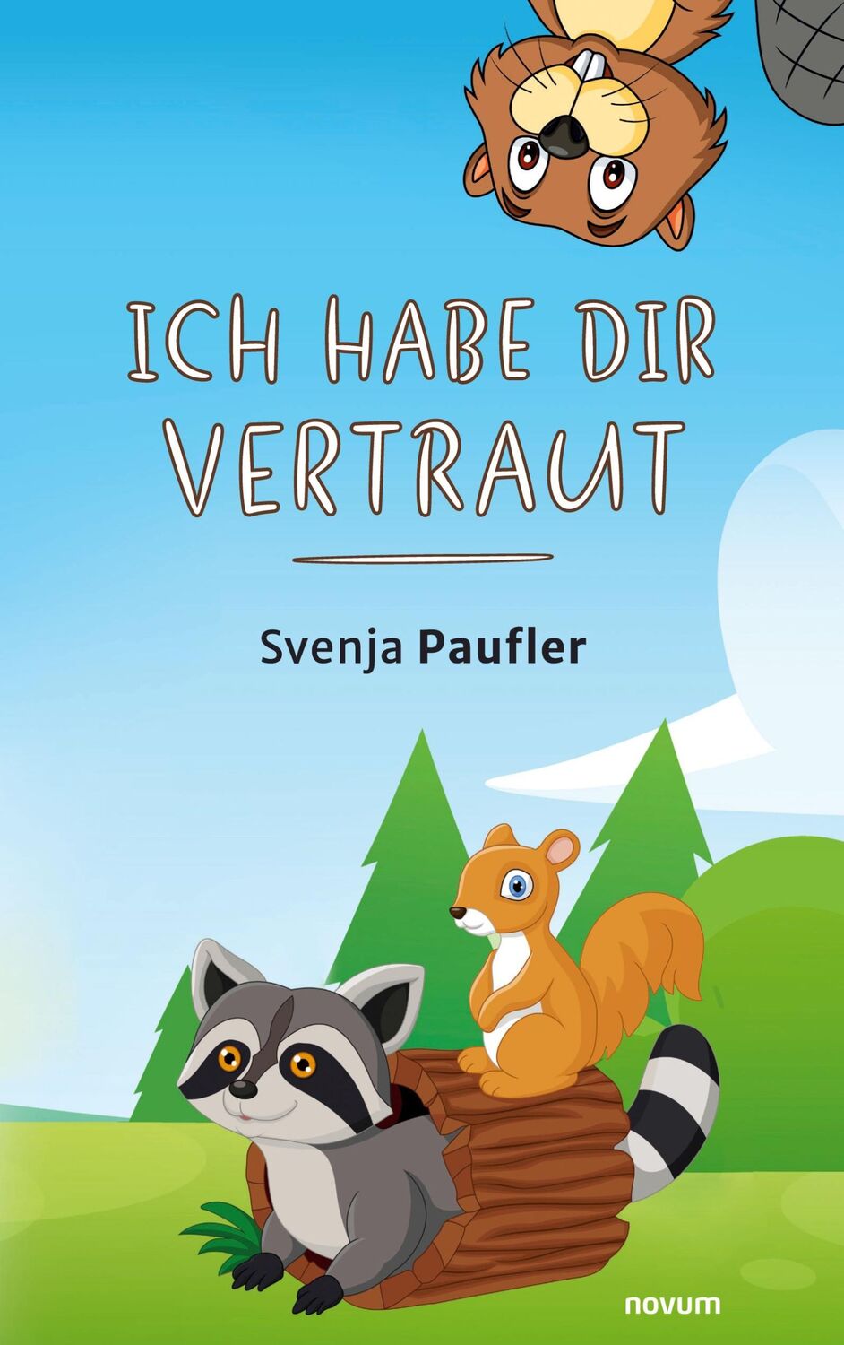 Cover: 9783991466727 | Ich habe dir vertraut | Svenja Paufler | Taschenbuch | Paperback