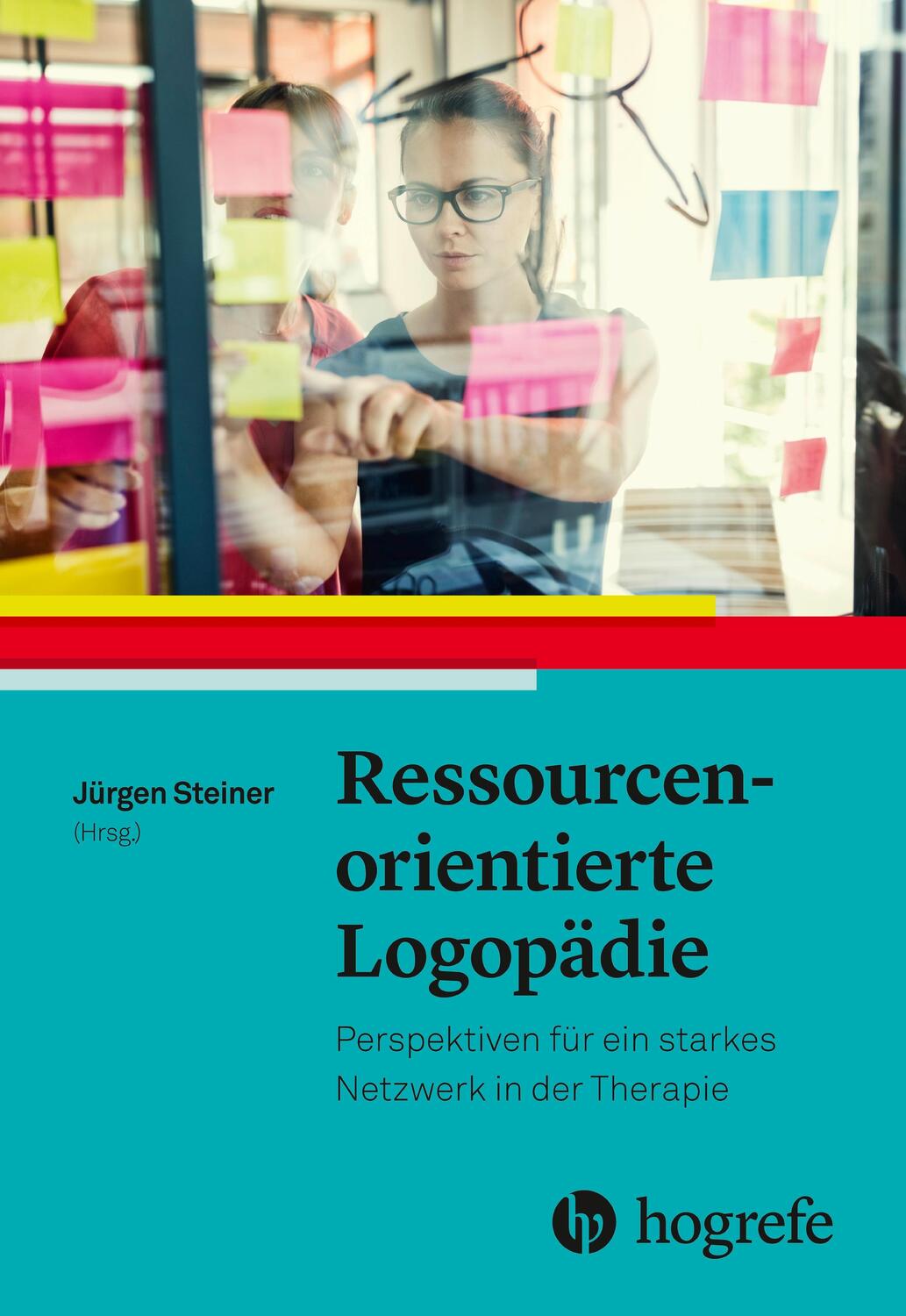 Cover: 9783456858746 | Ressourcenorientierte Logopädie | Jürgen Steiner | Taschenbuch | 2018