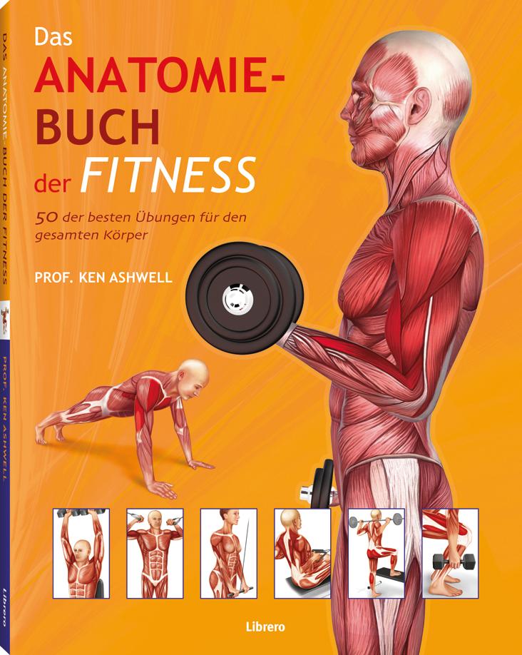 Cover: 9789089983626 | Das Anatomie-Buch der Fitness | Ken Ashwell | Taschenbuch | 192 S.