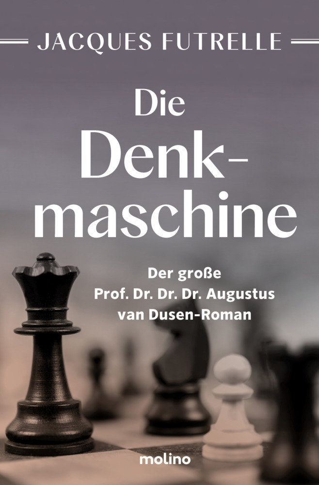 Cover: 9783948696313 | Die Denkmaschine | Jacques Futrelle | Taschenbuch | 160 S. | Deutsch