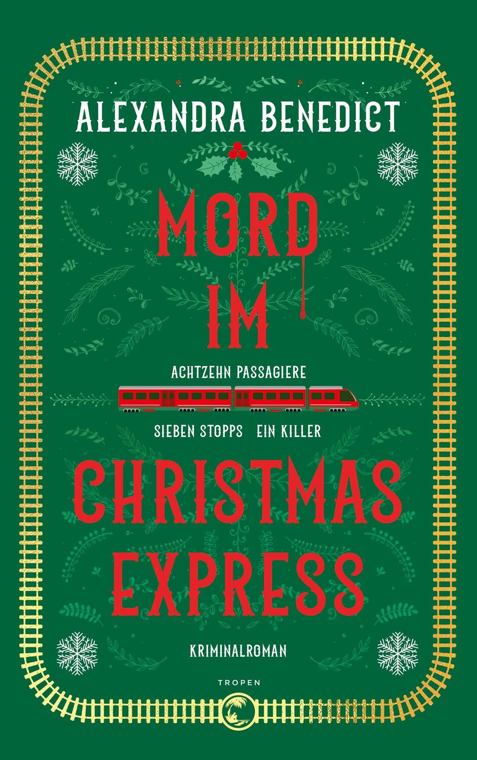 Cover: 9783608501964 | Mord im Christmas Express | Kriminalroman | Alexandra Benedict | Buch