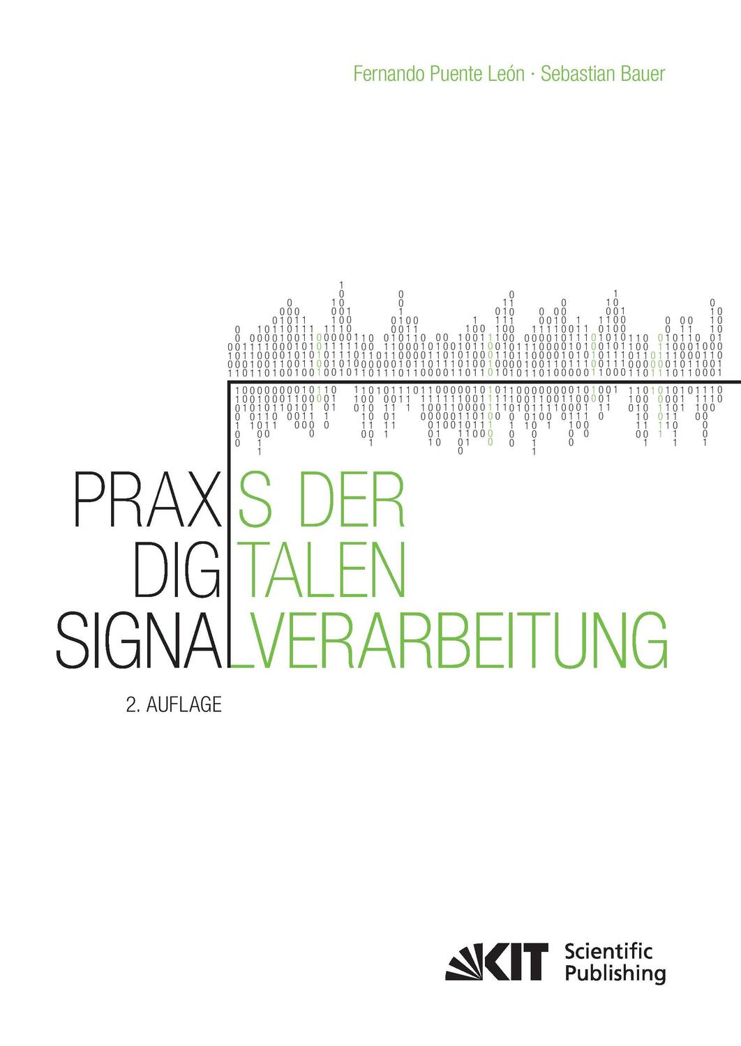 Cover: 9783731506515 | Praxis der Digitalen Signalverarbeitung | Fernando Puente León (u. a.)