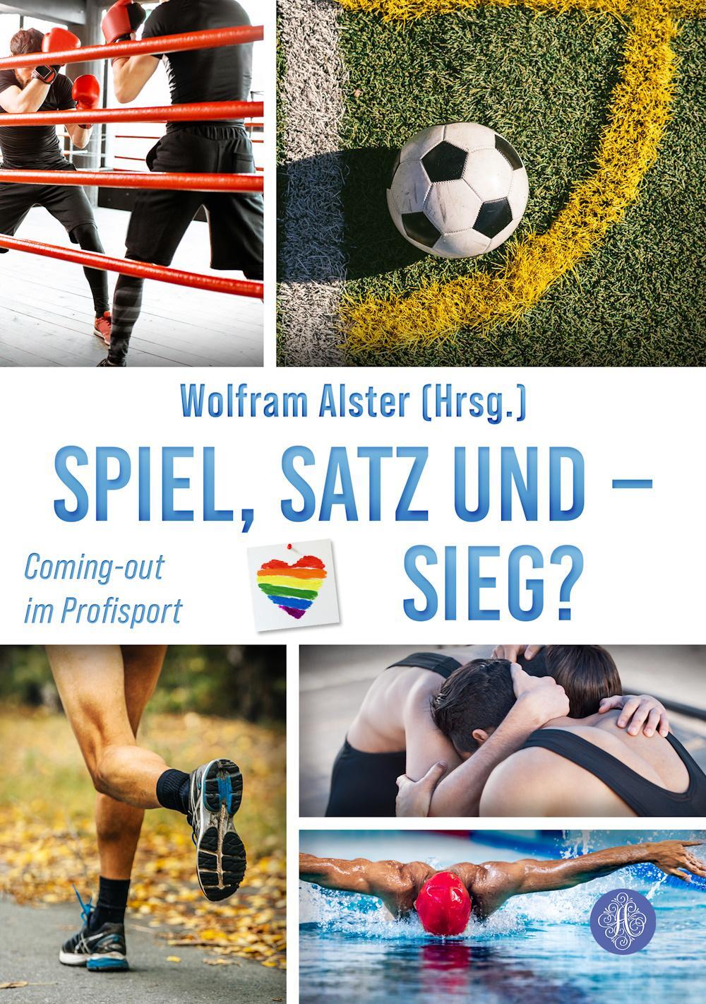 Cover: 9783959497077 | Spiel, Satz und - Sieg? | Coming-out im Profisport | Wolfram Alster