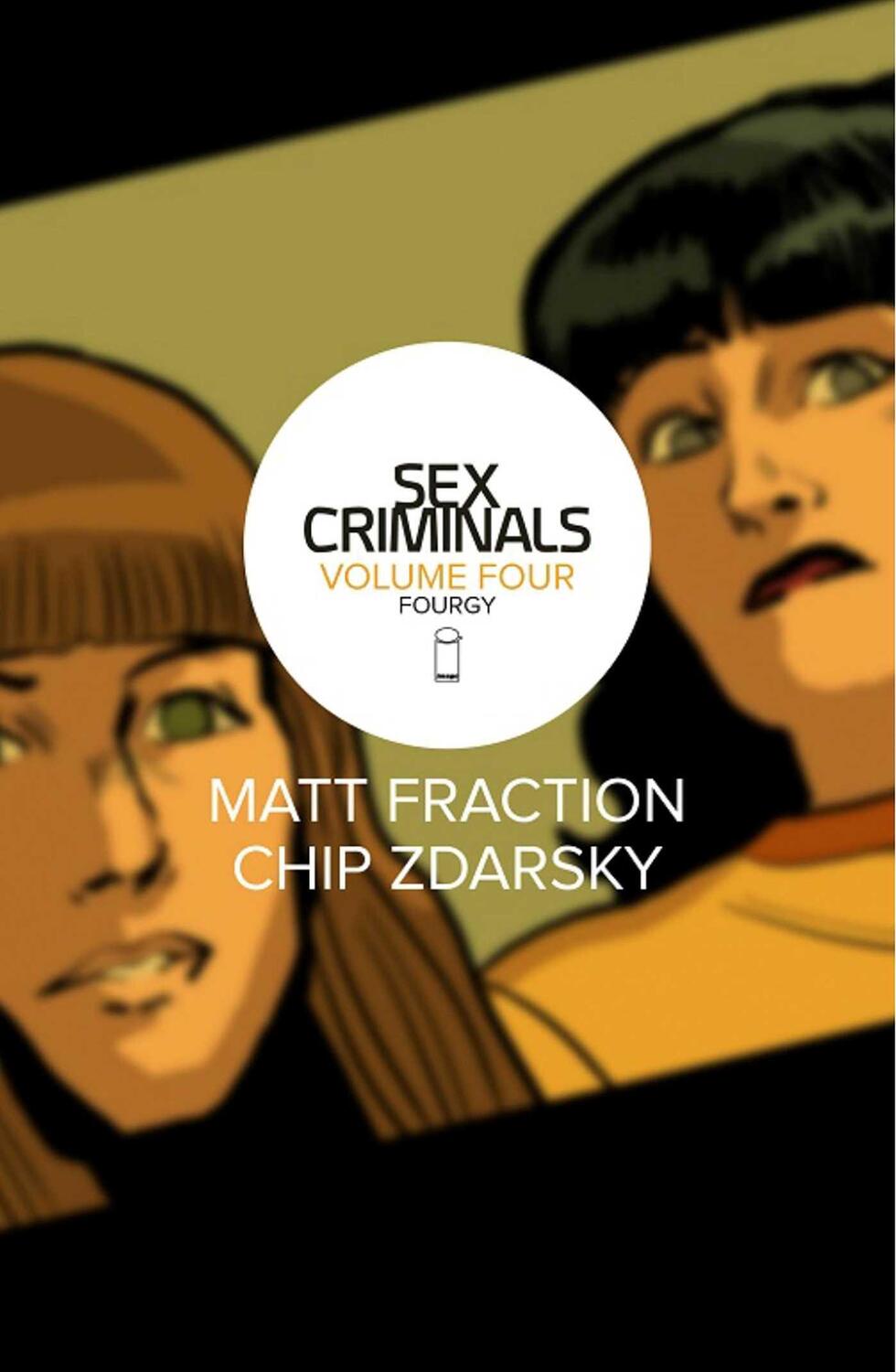 Cover: 9781534302310 | Sex Criminals Volume 4: Fourgy! | Matt Fraction | Taschenbuch | 2017