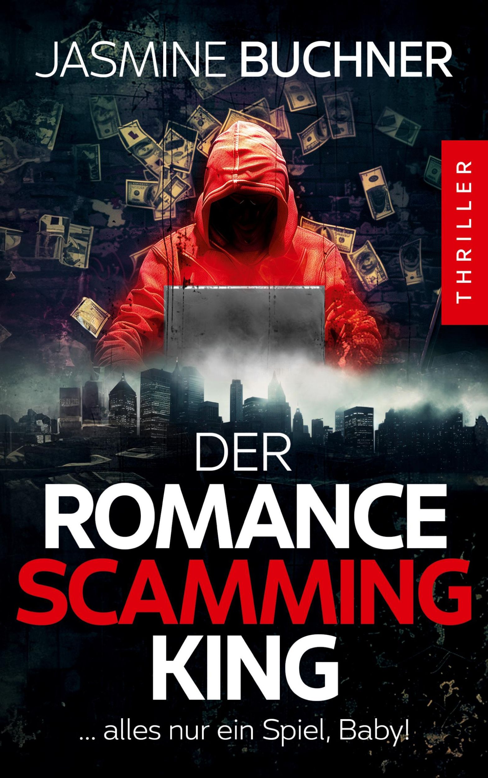 Cover: 9783759758316 | Der Romance Scamming King | Buchner Jasmine | Taschenbuch | 402 S.