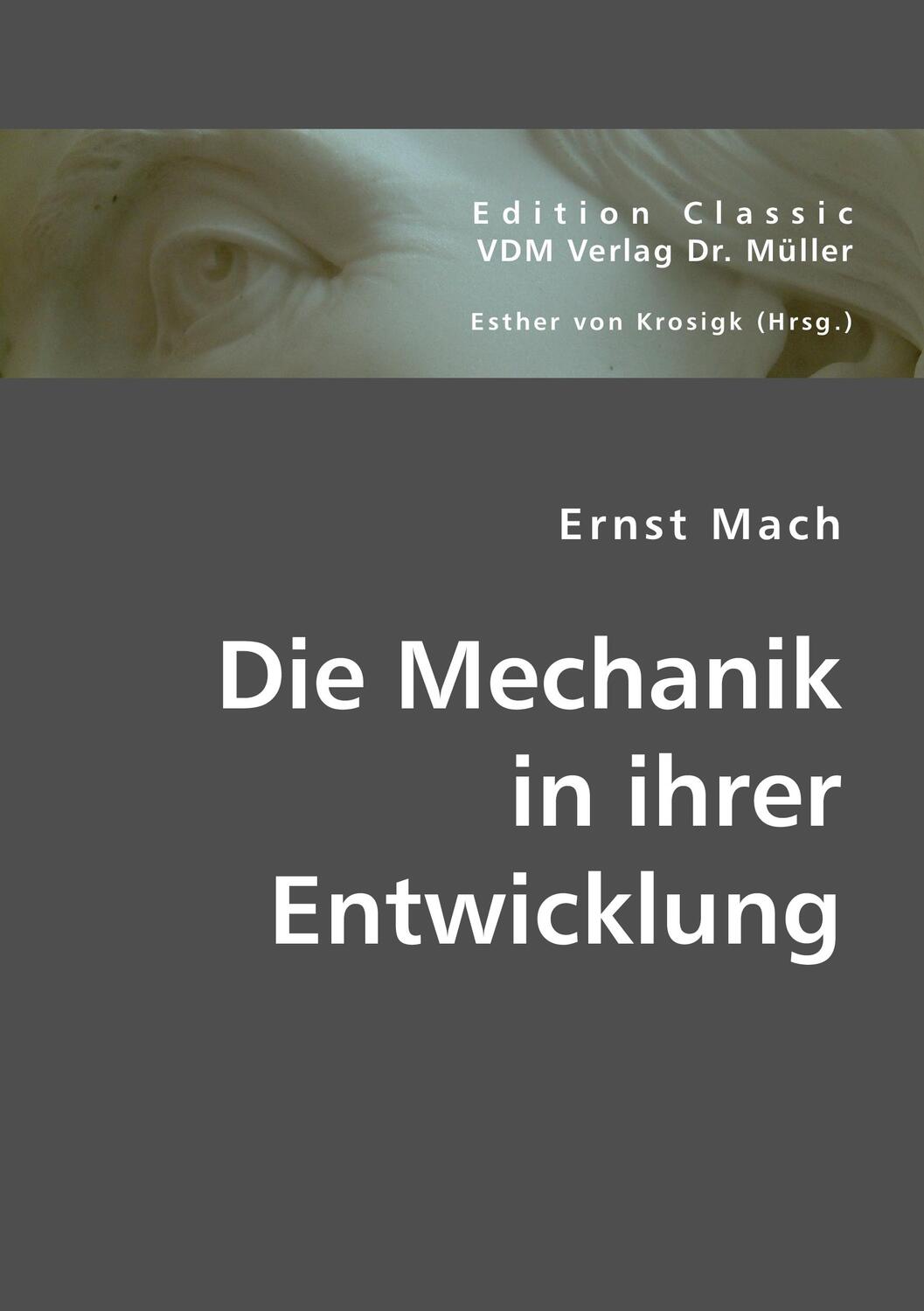 Cover: 9783865505255 | Die Mechanik in ihrer Entwicklung | Ernst Mach | Taschenbuch | 493 S.
