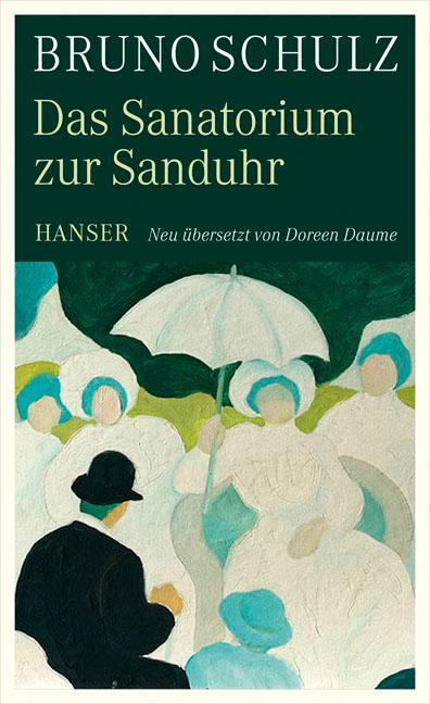 Cover: 9783446208902 | Das Sanatorium zur Sanduhr | Bruno Schulz | Buch | 368 S. | Deutsch