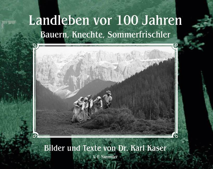 Cover: 9783853652459 | Landleben vor 100 Jahren | Bauern, Knechte, Sommerfrischler | Kaser