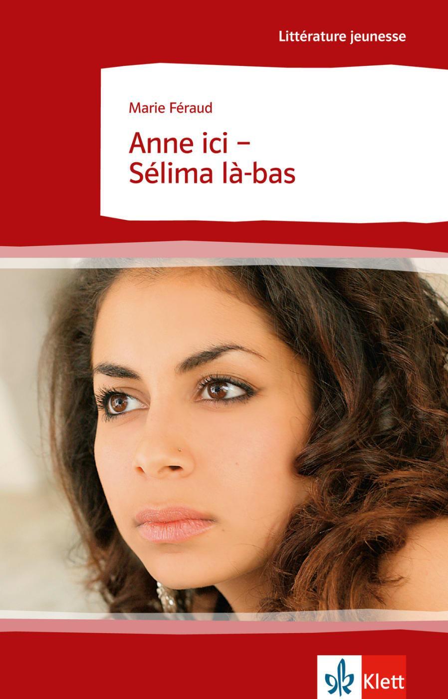 Cover: 9783125921238 | Anne ici - Sélima là-bas | Schulausgabe für das Niveau B1 | Féraud