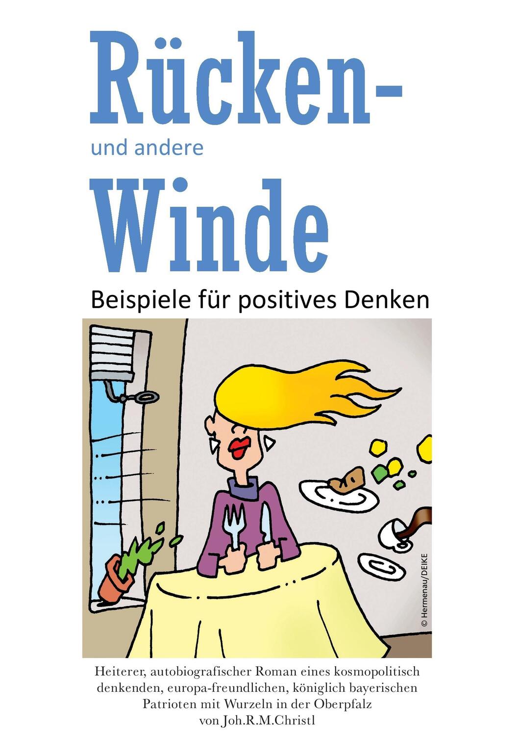 Cover: 9783961030255 | Rücken- und andere Winde | Joh. R. M. Christl | Taschenbuch | 364 S.