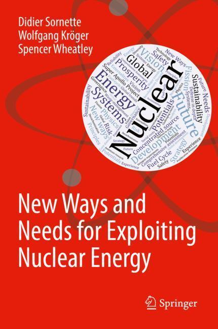 Cover: 9783319976518 | New Ways and Needs for Exploiting Nuclear Energy | Sornette (u. a.)
